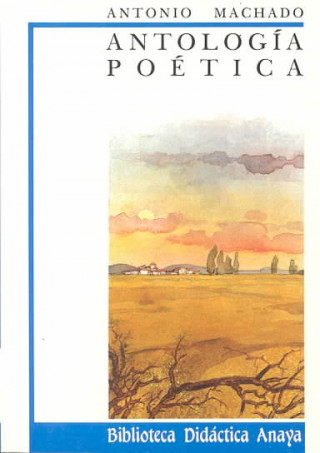 Kniha Antología poética de A. Machado Antonio Machado