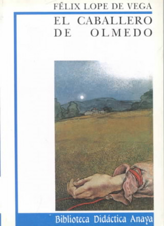 Книга El caballero de Olmedo Lope de Vega