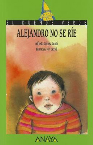 Knjiga Alejandro no se ríe Alfredo Gómez Cerdá