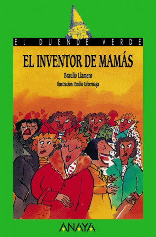 Kniha El inventor de mamás Braulio Llamero