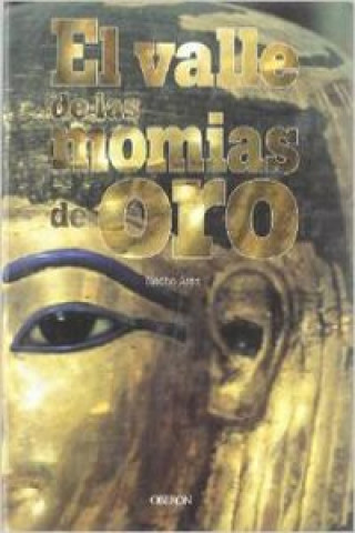 Книга El valle de las momias de oro Nacho Ares Regueras