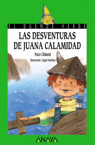 Книга Las desventuras de Juana Calamidad Paco Climent