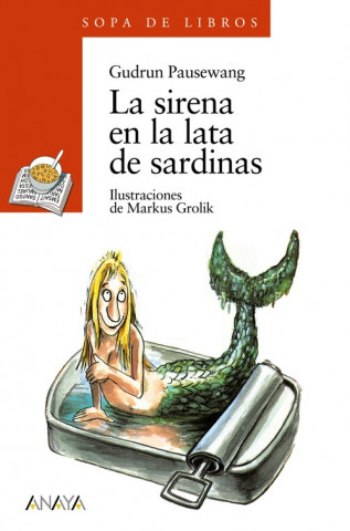 Knjiga La sirena en la lata de sardinas Gudrun Pausewang