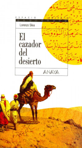 Carte El cazador del desierto Lorenzo Silva