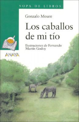 Libro Los caballos de mi tío Gonzalo Moure