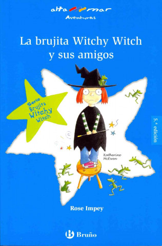Kniha La brujita Witchy Witch y sus amigos, 1 Educación Primaria (Madrid) ROSE IMPEY