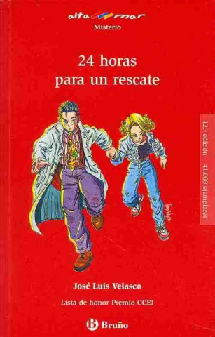 Kniha 24 horas para un rescate, ESO, 2 ciclo. Libro de lectura del alumno José Luis Velasco