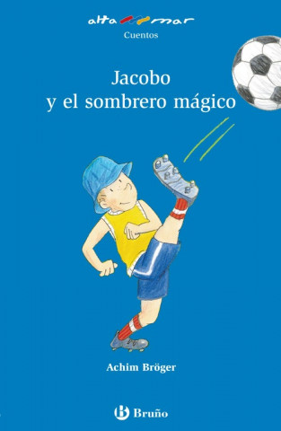 Книга Jacobo y el sombrero mágico, Educación Primaria, 1 ciclo Achim Bröger