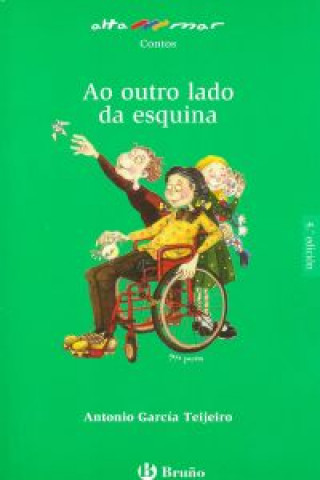 Kniha Ao outro lado da esquina, Educación Primaria, 3 ciclo (Galicia). Libro de lectura Antonio García Teijeiro