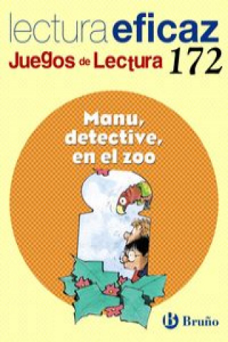 Kniha Manu detective, en el zoo, Educación Primaria, 2 ciclo. Juego de lectura María Trinidad Labajo González