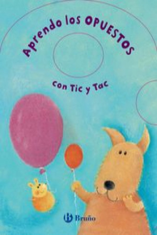 Kniha Aprendo los opuestos con Tic y Tac Tony Potter