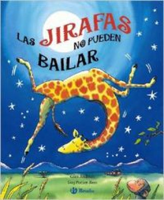 Kniha Las jirafas no pueden bailar Giles Andreae