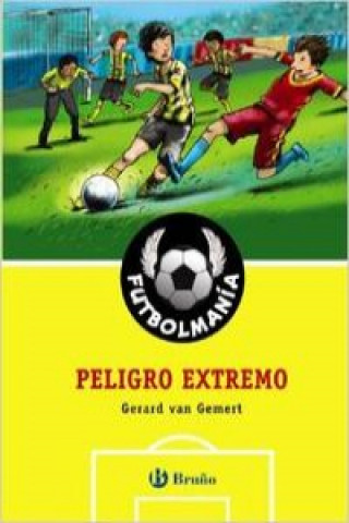 Kniha Futbolmanía. Peligro extremo Gerard van Gemert