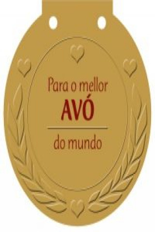 Carte Para o mellor avó do mundo : unha medalla para alguén moi especial! Ulrike Haisch