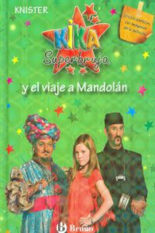 Книга Kika Superbruja y el viaje a Mandolán (EDICIÓN ESPECIAL) 