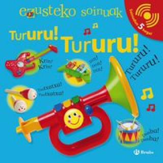 Βιβλίο Ezusteko soinuak. Tururu! Tururu! Dawn Sirett