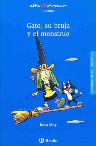 Книга Gato, su bruja y el monstruo, Educación Primaria, 1 ciclo. Libro de lectura del alumno Kara May
