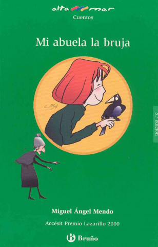 Knjiga Mi abuela la bruja, Educación Primaria, 2 ciclo. Libro de lectura del alumno. Miguel Ángel Mendo