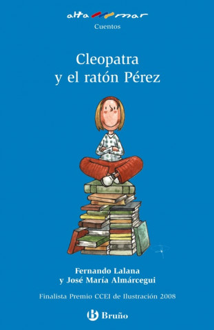 Könyv Cleopatra y el ratón Pérez, Educación Primaria, 1 ciclo José María Almárcegui Ballesta