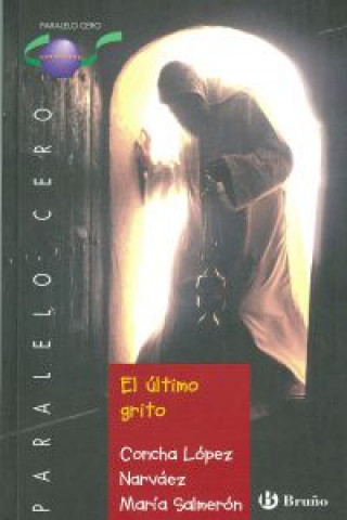 Könyv El último grito, ESO, 2 ciclo Concha López Narváez