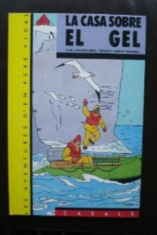 Knjiga Casa sobre el gel, la Joaquim Carbó