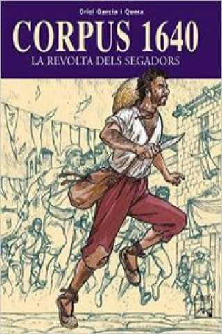 Kniha Corpus 1640, La revolta dels segadors Oriol Garcia i Quera