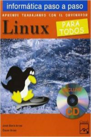 Kniha Linux para todos : informática paso a paso Óscar Arias López