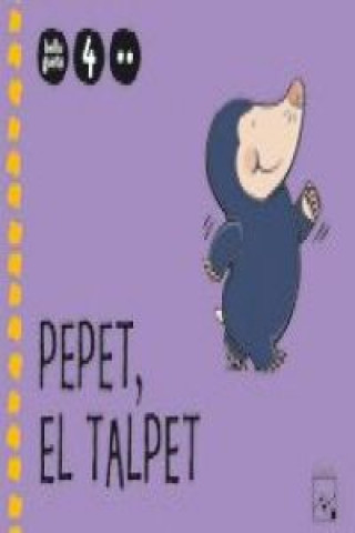 Book Belluguets, Pepet, el talpet. Educación Primaria, 4 anys. 2 trimestre. Material alumno Anna Gassó