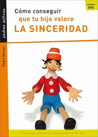 Книга Como Conseguir Que Tu Hijo Valore La Sinceridad Pedro Marcet