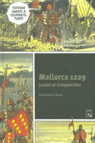 Kniha Mallorca 1229 - Jaume el Conqueridor ORIOL GARCIA I QUERA