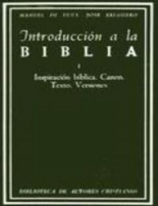 Książka Introducción a la Biblia (T.1) : inspiración bíblica Manuel de Tuya Solar