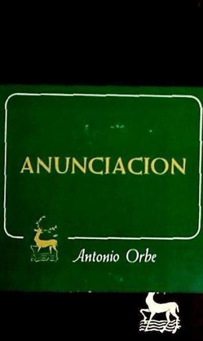 Könyv Anunciación Antonio Orbe