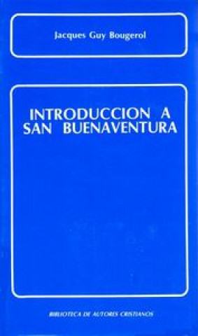 Książka Introducción a San Buenaventura Jacques-Guy Bougerol