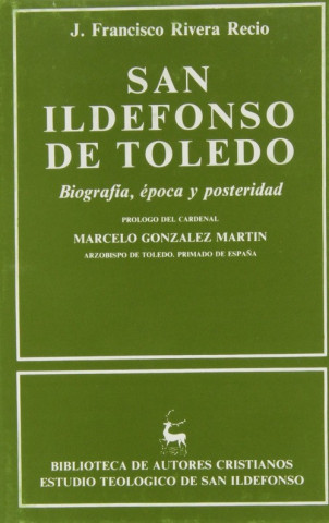 Könyv San Ildefonso de Toledo Juan Francisco Rivera Recio