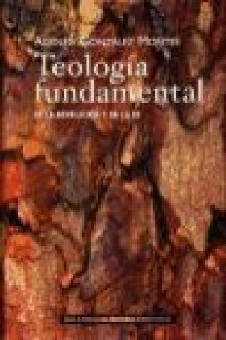 Libro Teología fundamental : de la revelación y de la fe Adolfo González Montes