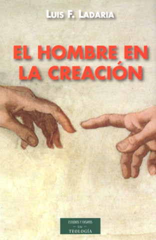 Libro El hombre en la creación LUIS F. LADARIA