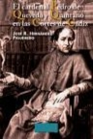 Kniha El cardenal Pedro de Quevedo y Quintano en las Cortes de Cádiz José Ramón Hernández Figueiredo