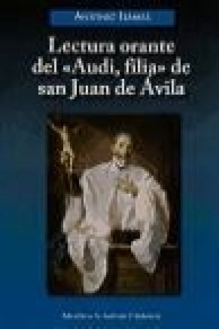 Livre Lectura orante del "Audi, filia" de San Juan de Ávila 