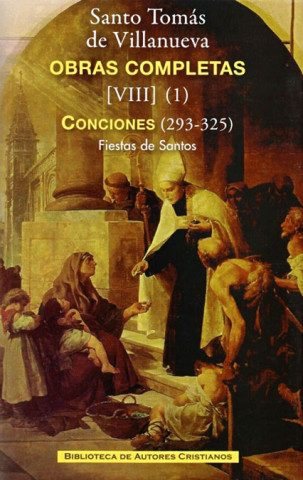 Könyv Conciones 293-325 : fiestas de santos : San Agustín-San Juan Bautista Santo Tomás de Villanueva