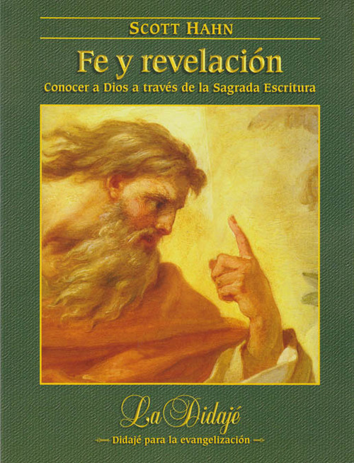 Carte Fe y revelación : conocer a Dios a través de la Sagrada Escritura 