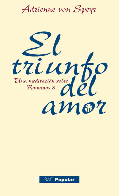 Könyv El triunfo del amor : una meditación sobre Romanos 8 