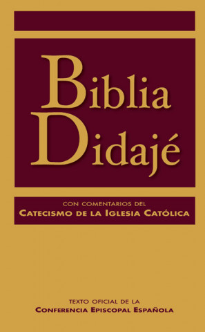 Könyv Biblia Didajé con comentarios del Catecismo de la Iglesia Católica 