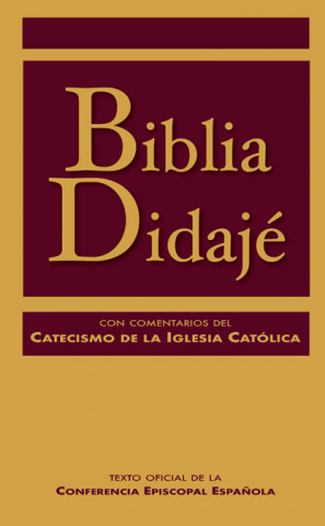 Book Biblia Didajé con comentarios del Catecismo de la Iglesia Católica 