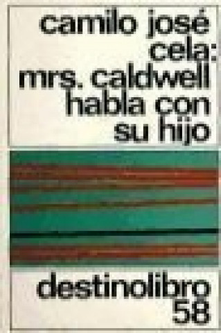 Kniha Mrs. Caldwell habla con su hijo Camilo José Cela