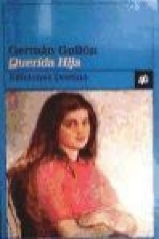 Libro Querida hija Germán Gullón Palacio