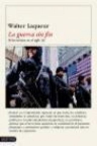 Buch La guerra sin fin : el terrorismo en el siglo XXI Walter Laqueur