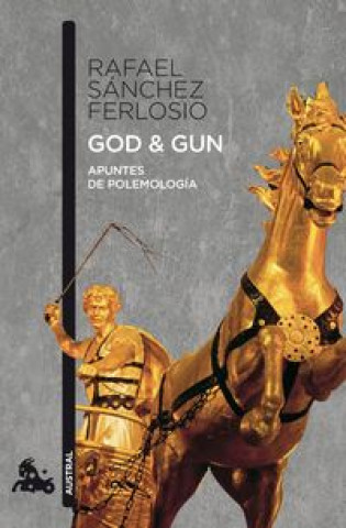 Kniha God & Gun Rafael Sánchez Ferlosio