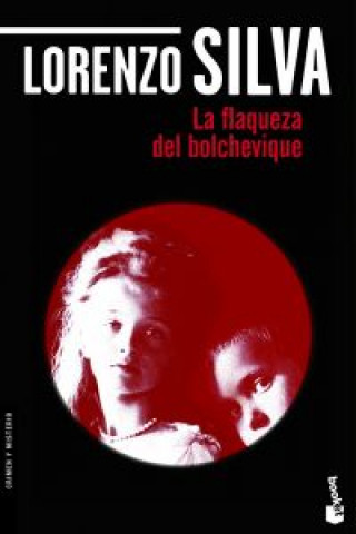 Knjiga La flaqueza del bolchevique Lorenzo Silva