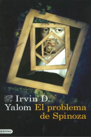 Kniha El problema de Spinoza IRVIN YALOM