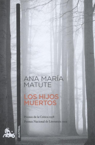 Carte Los hijos muertos Ana María Matute